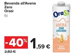 Carrefour Bevanda all'Avena Zero Orasì offerta