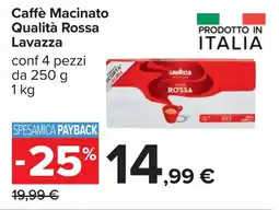 Carrefour Caffè Macinato Qualità Rossa Lavazza offerta