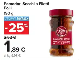Carrefour Pomodori Secchi a Filetti Polli offerta