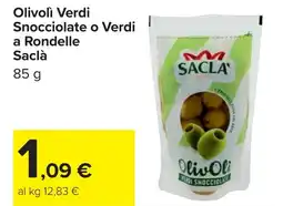 Carrefour Olivoli Verdi Snocciolate o Verdi a Rondelle Saclà offerta