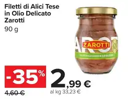 Carrefour Filetti di Alici Tese in Olio Delicato Zarotti offerta