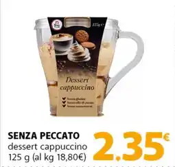 Famila Superstore SENZA PECCATO dessert cappuccino offerta