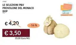 Prezzemolo e Vitale Le selezioni p&v provolone del monaco dop offerta