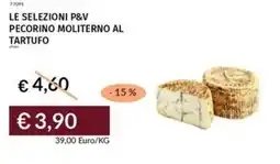 Prezzemolo e Vitale Le selezioni p&v pecorino moliterno al tartufo offerta