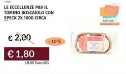 Prezzemolo e Vitale Le eccellenze p&v il tomino boscaiolo con speck offerta