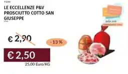 Prezzemolo e Vitale Le eccellenze p&v prosciutto cotto san giuseppe offerta