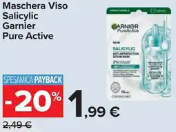 Carrefour Maschera Viso Salicylic Garnier Pure Active offerta
