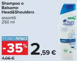 Carrefour Shampoo o Balsamo Head&Shoulders offerta