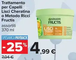 Carrefour Trattamento per Capelli Lisci Cheratina o Metodo Ricci Fructis offerta