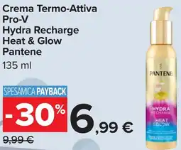 Carrefour Crema Termo-Attiva Pro-V Hydra Recharge Heat & Glow Pantene offerta