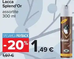 Carrefour Lacca Splend'Or offerta