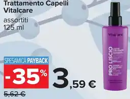 Carrefour Trattamento Capelli Vitalcare offerta