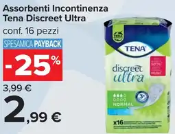Carrefour Assorbenti Incontinenza Tena Discreet Ultra offerta