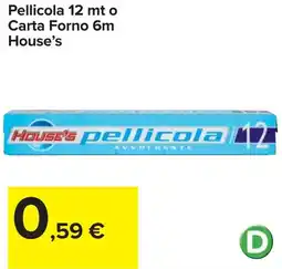 Carrefour Pellicola 12 mt o Carta Forno 6m House's offerta
