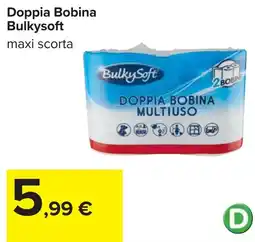 Carrefour Doppia Bobina Bulkysoft offerta