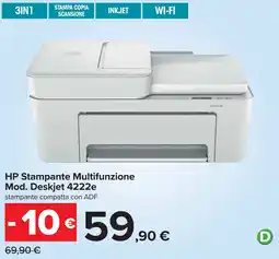 Carrefour HP Stampante Multifunzione Mod. Deskjet 4222e offerta