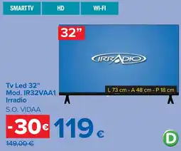 Carrefour Tv Led 32" Mod. IR32VAA1 Irradio offerta