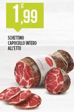 Euroesse Schettino capocollo intero all'etto offerta