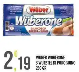 Euroesse Wuber wuberone 3 wurstel di puro suino offerta