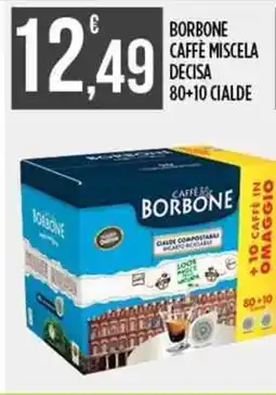 Euroesse Borbone caffè miscela decisa 80+10 cialde offerta