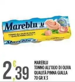 Euroesse Mareblu tonno all'olio di oliva qualità pinna gialla offerta