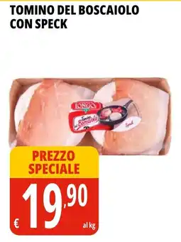 Tigros Tomino del boscaiolo con speck offerta