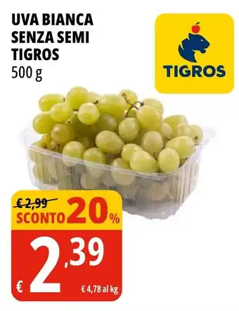 Tigros Uva bianca senza semi TIGROS offerta