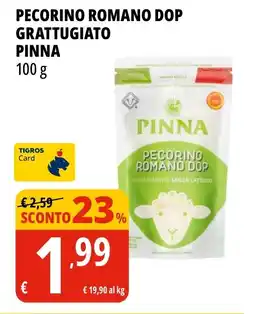 Tigros Pecorino romano dop grattugiato PINNA offerta