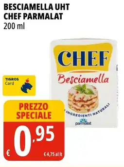 Tigros Besciamella uht CHEF PARMALAT offerta
