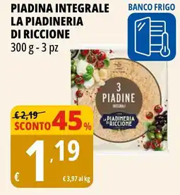 Tigros Piadina integrale LA PIADINERIA DI RICCIONE 2 pz offerta