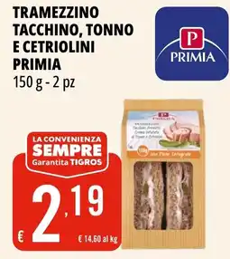 Tigros Tramezzino tacchino, tonno e cetriolini PRIMIA 2 pz offerta