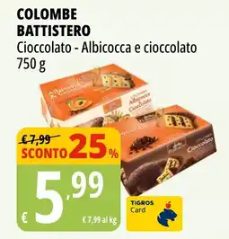 Tigros Colombe BATTISTERO offerta