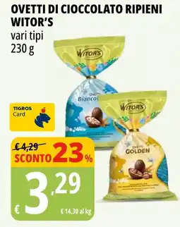 Tigros Ovetti di cioccolato ripieni WITOR'S offerta