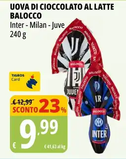 Tigros Uova di cioccolato al latte BALOCCO offerta