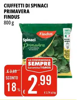 Tigros Ciuffetti di spinaci primavera FINDUS offerta
