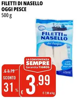 Tigros Filetti di nasello OGGI PESCE offerta