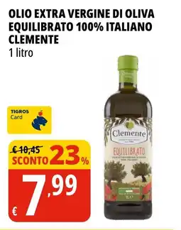 Tigros Olio extra vergine di oliva equilibrato 100% italiano CLEMENTE offerta