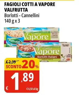 Tigros Fagioli cotti a vapore VALFRUTTA offerta