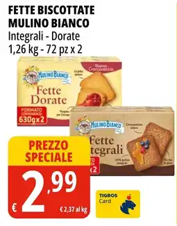 Tigros Fette biscottate MULINO BIANCO 72 pz x 2 offerta