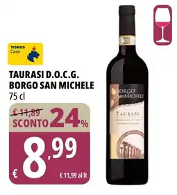 Tigros Taurasi D.O.C.G. BORGO SAN MICHELE offerta