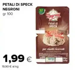 Tigre Petali di speck NEGRONI offerta