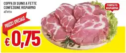 Famila Coppa di suino a fette confezione risparmio offerta