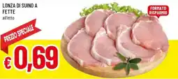Famila Lonza di suino a fette offerta