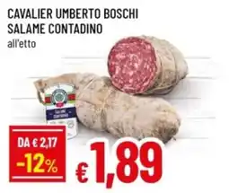 Famila Cavalier umberto boschi salame contadino offerta