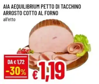 Famila Aia aequilibrium petto di tacchino arrosto cotto al forno offerta