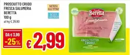 Famila Prosciutto crudo fresca salumeria beretta offerta