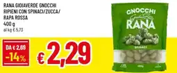Famila Rana gioiaverde gnocchi ripieni con spinaci/zucca/ rapa rossa offerta