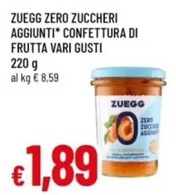 Famila Zuegg zero zuccheri aggiunti confettura di frutta offerta