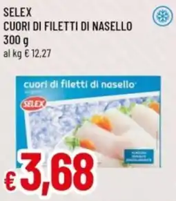 Famila Selex cuori di filetti di nasello offerta