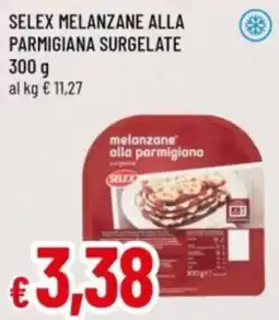 Famila Selex melanzane alla parmigiana surgelate offerta
